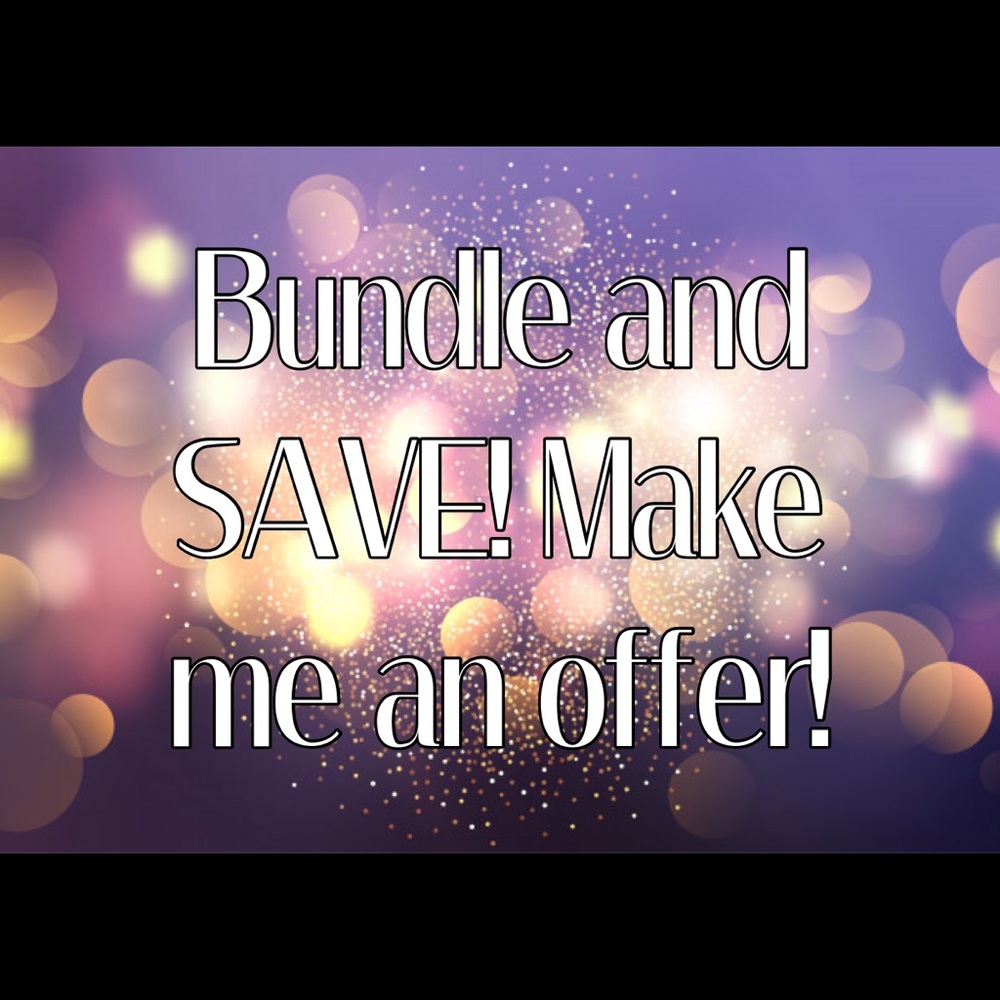 BUNDLE AND SAVE! Or Make and offer!